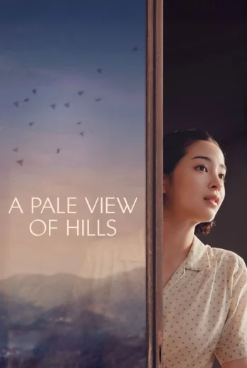 فيلم A Pale View of Hills 2025 مترجم