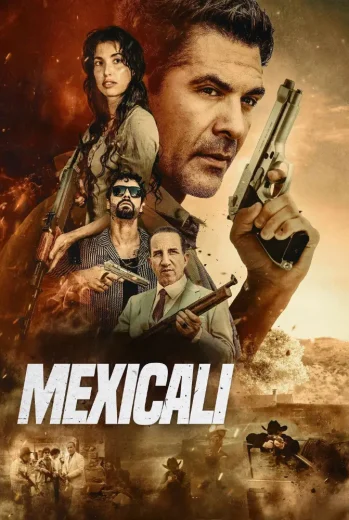 فيلم Mexicali 2026 مترجم